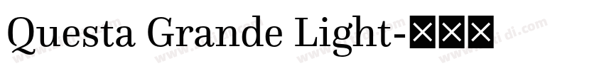 Questa Grande Light字体转换